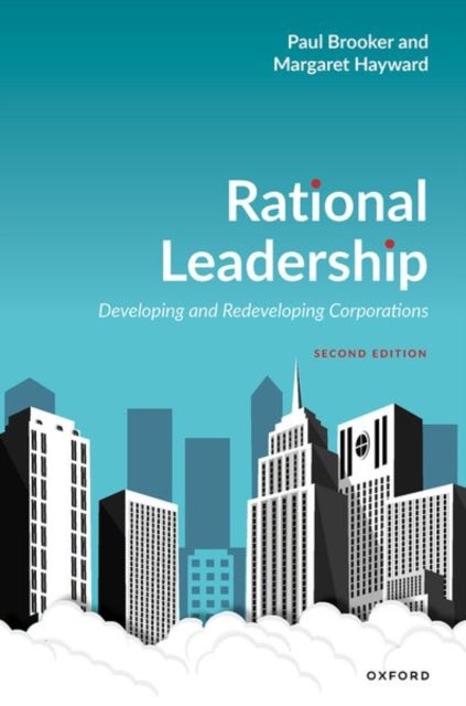 Rational Leadership - Developing and Redeveloping Corporations