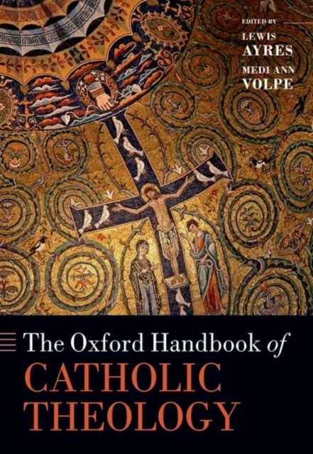 Bilde av The Oxford Handbook Of Catholic Theology