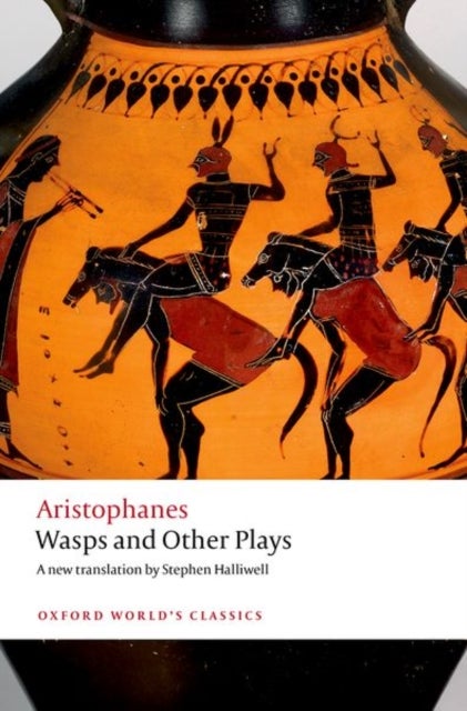 Wasps and Other Plays - A new verse translation, with introduction and notes