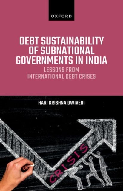 Bilde av Debt Sustainability Of Subnational Governments In India Av Hari Krishna (chief Secretary Chief Secretary Government Of West Bengal) Dwivedi