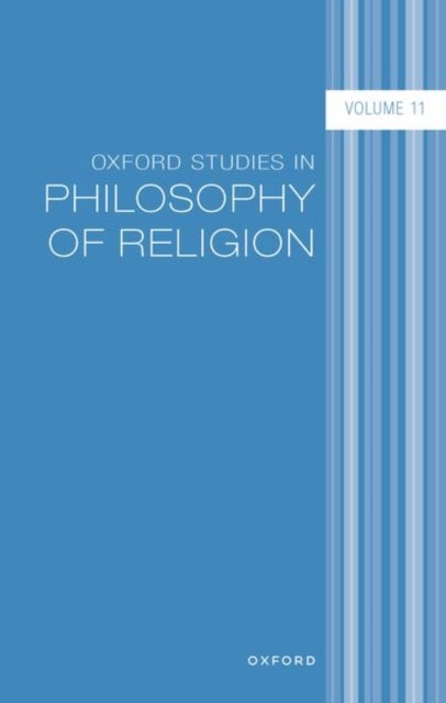 Oxford Studies in Philosophy of Religion - Volume 11