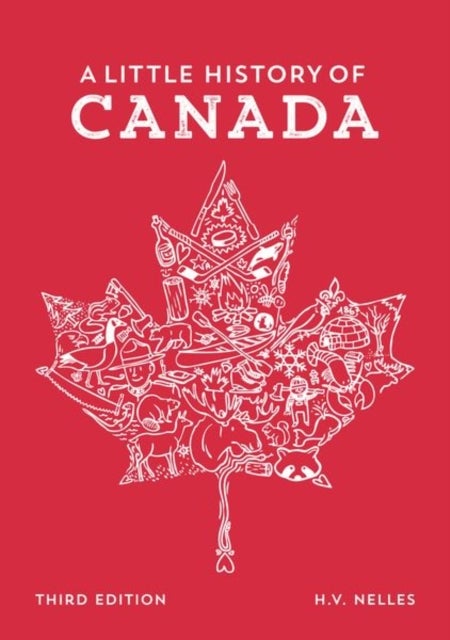 Bilde av A Little History Of Canada Av H.v. (l.r. Wilson Chair In Canadian History L.r. Wilson Chair In Canadian History Mcmaster University) Nelles
