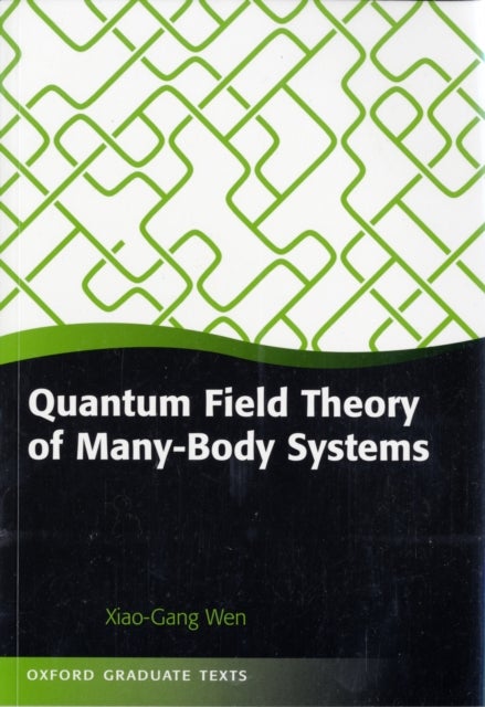 Quantum Field Theory of Many-Body Systems - From the Origin of Sound to an Origin of Light and Electrons