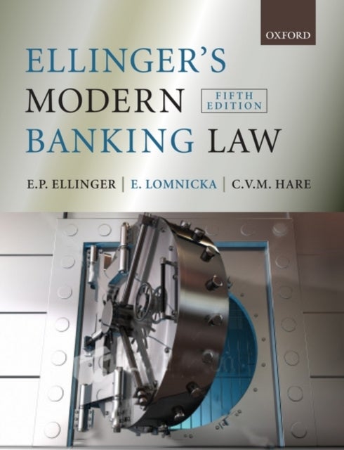 Bilde av Ellinger&#039;s Modern Banking Law Av E.p. (professor Of Law The National University Of Singapore Singapore) Ellinger, Eva (professor Of Law King&#039