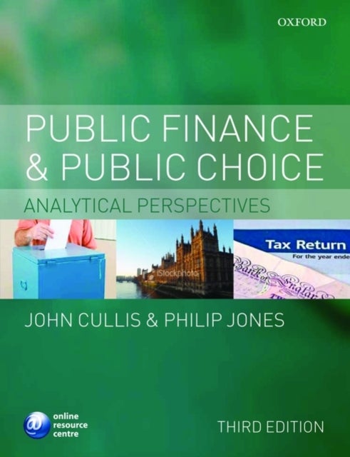 Bilde av Public Finance And Public Choice Av John G. (reader In Economics Centre For Development Studies University Of Bath) Cullis, Philip (professor Of Econo