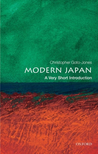 Bilde av Modern Japan: A Very Short Introduction Av Christopher (professor Of Modern Japan Studies University Of Leiden) Goto-jones