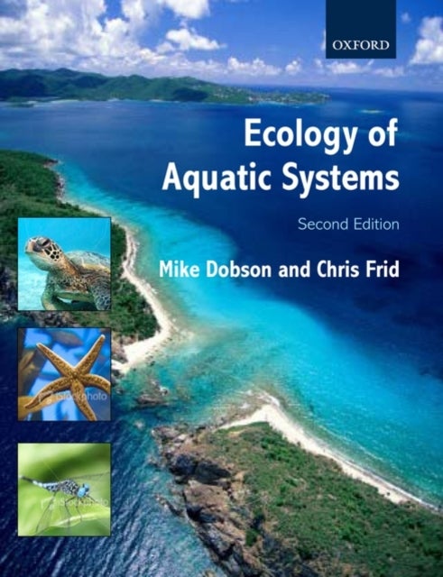 Bilde av Ecology Of Aquatic Systems Av Michael (director Of Freshwater Biological Association Cumbria Uk) Dobson, Chris (professor Of Marine Biology At The Uni