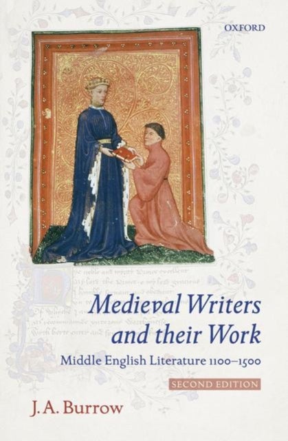 Medieval Writers and their Work - Middle English Literature 1100-1500