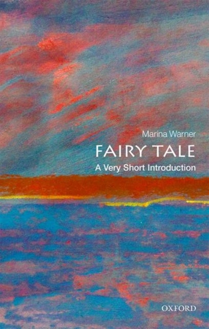 Bilde av Fairy Tale: A Very Short Introduction Av Marina (writer Historian Cultural Critic And Novelist Warner, Oxford) Fellow Of All Souls College
