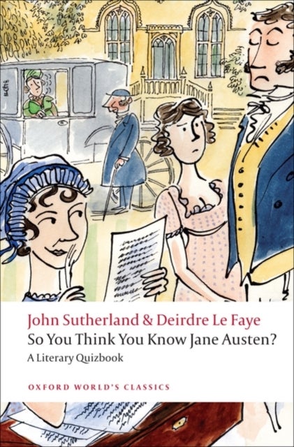Bilde av So You Think You Know Jane Austen? Av John (former Lord Northcliffe Professor Of Modern English Literature University College London) Sutherland, Deir