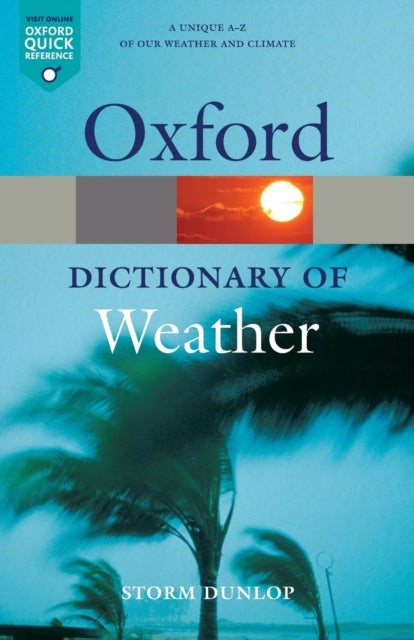 Bilde av A Dictionary Of Weather Av Storm (a Fellow Of Both The Royal Astronomical Society And The Royal Meteorological Society) Dunlop