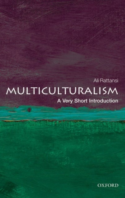 Bilde av Multiculturalism: A Very Short Introduction Av Ali (visiting Professor Of Sociology City University London) Rattansi