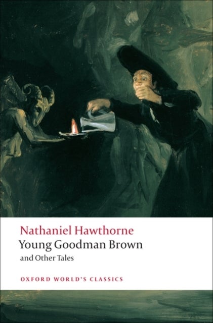 Bilde av Young Goodman Brown And Other Tales Av Nathaniel Hawthorne