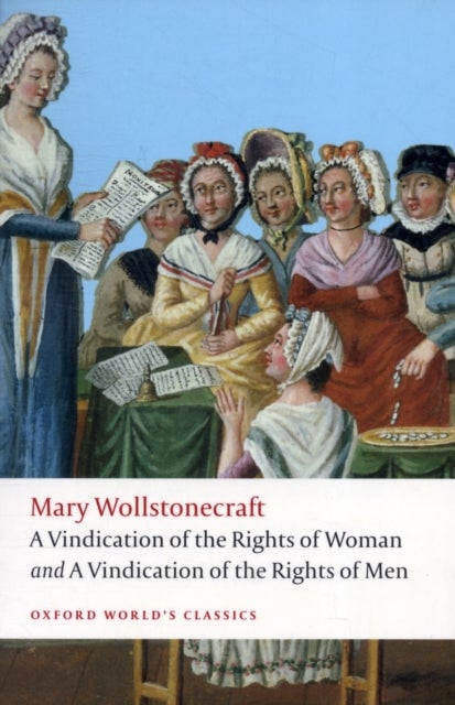 Bilde av A Vindication Of The Rights Of Men; A Vindication Of The Rights Of Woman; An Historical And Moral Vi Av Mary Wollstonecraft