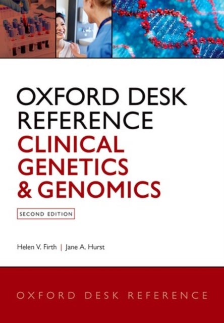 Bilde av Oxford Desk Reference: Clinical Genetics And Genomics Av Helen V. (consultant In Clinical Genetics Consultant In Clinical Genetics Cambridge Universit