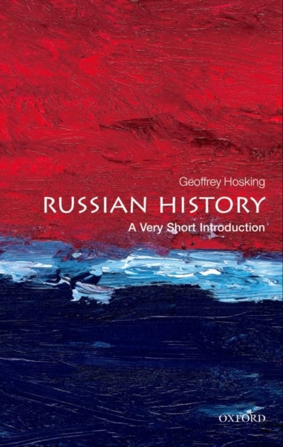 Bilde av Russian History: A Very Short Introduction Av Geoffrey (emeritus Professor Of Russian History University College London) Hosking