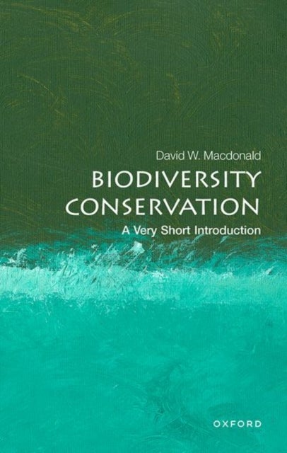 Bilde av Biodiversity Conservation: A Very Short Introduction Av David W. (director Of The Wildlife Conservation Research Unit At Oxford University And Senior