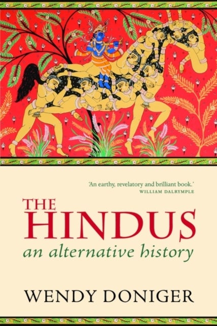 Bilde av The Hindus Av Wendy (mircea Eliade Distinguished Service Professor Of The History Of Religions At The University Of Chicago) Doniger