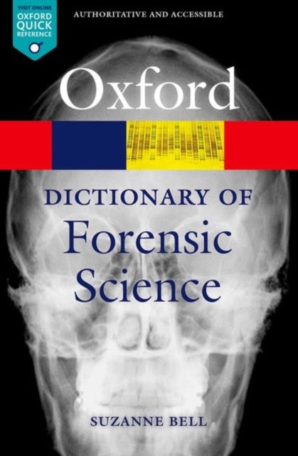Bilde av A Dictionary Of Forensic Science Av Suzanne (associate Professor Of Forensic Chemistry West Virginia University) Bell