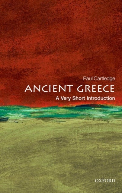 Bilde av Ancient Greece: A Very Short Introduction Av Paul (a.g. Leventis Professor Of Greek Culture Cambridge University And Fellow Of Clare College Cambridge