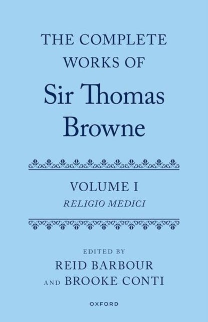 Bilde av The Complete Works Of Sir Thomas Browne: Volume 1