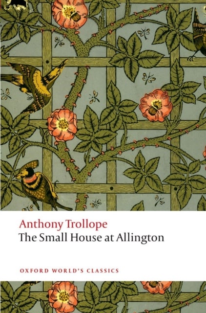 The Small House at Allington - The Chronicles of Barsetshire