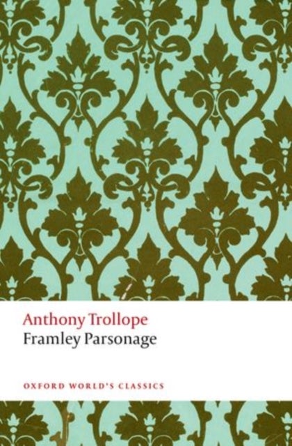 Framley Parsonage - The Chronicles of Barsetshire
