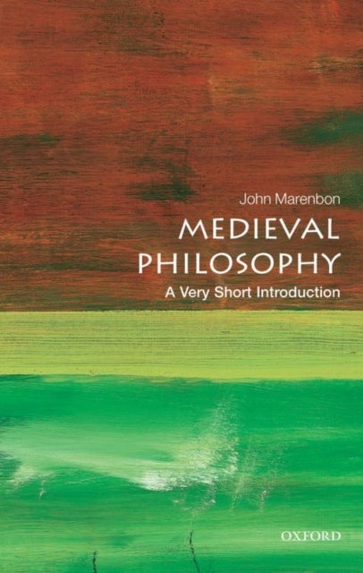 Bilde av Medieval Philosophy: A Very Short Introduction Av John (senior Research Fellow Trinity College Cambridge And Honorary Professor Of Medieval Philosophy