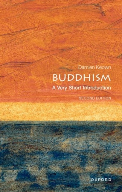 Bilde av Buddhism: A Very Short Introduction Av Damien (emeritus Professor Of Buddhist Ethics Goldsmith&#039;s College London) Keown