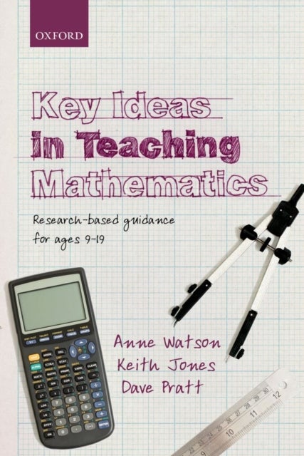Bilde av Key Ideas In Teaching Mathematics Av Anne (department Of Education University Of Oxford) Watson, Keith (school Of Education University Of Southampton)