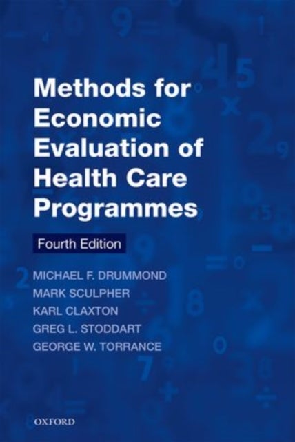 Bilde av Methods For The Economic Evaluation Of Health Care Programmes Av Michael F. (centre For Health Economics University Of York Uk) Drummond, Mark J. (cen