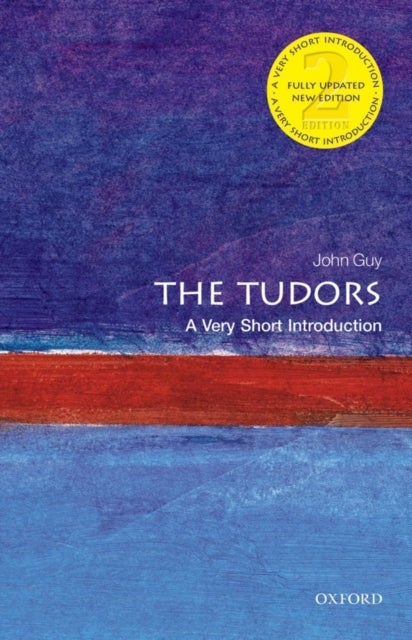 Bilde av The Tudors: A Very Short Introduction Av John (fellow Of Clare College Cambridge) Guy