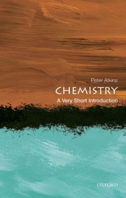 Bilde av Chemistry: A Very Short Introduction Av Peter (fellow Of Lincoln College University Of Oxford) Atkins