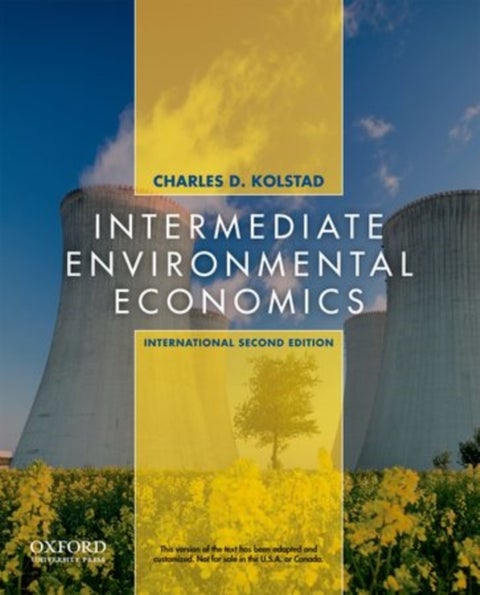 Intermediate Environmental Economics - International Edition
