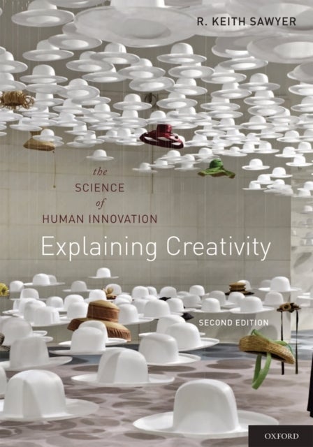 Explaining Creativity - The Science of Human Innovation