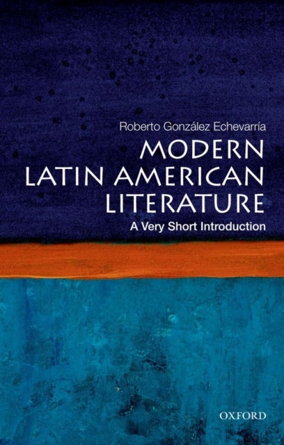 Bilde av Modern Latin American Literature: A Very Short Introduction Av Roberto (sterling Professor Of Hispanic And Comparative Literature Sterling Professor O