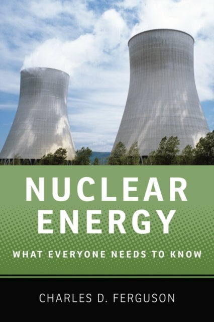 Bilde av Nuclear Energy Av Charles D. (president President Federation Of American Scientists Washington D.c.) Ferguson