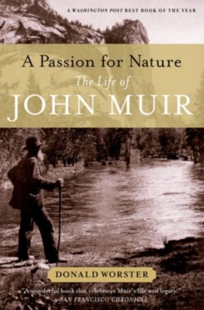 A Passion for Nature - The Life of John Muir