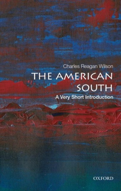Bilde av The American South: A Very Short Introduction Av Charles Reagan (professor Emeritus Of History And Southern Studies Professor Emeritus Of History And