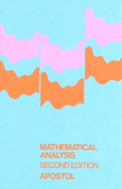 Mathematical Analysis - A Modern Approach to Advanced Calculus