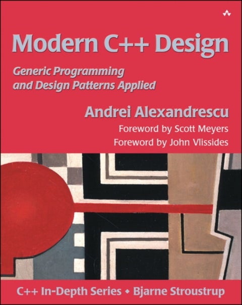 Modern C++ Design - Generic Programming and Design Patterns Applied
