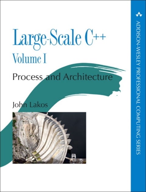 Large-Scale C++ - Process and Architecture, Volume 1