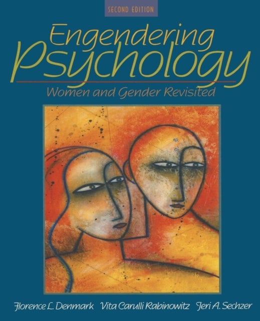 Engendering Psychology - Women and Gender Revisited