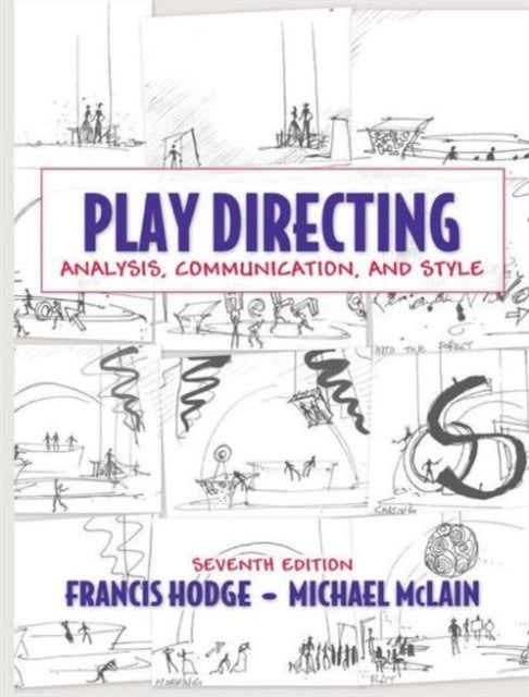 Play Directing - Analysis, Communication, and Style