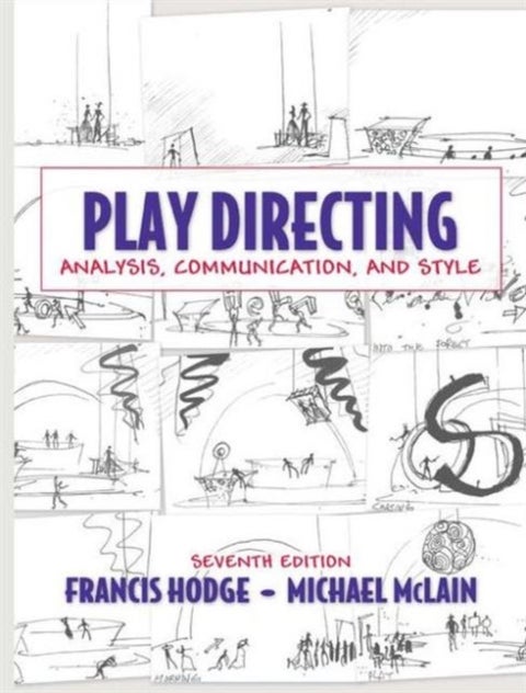 Play Directing - Analysis, Communication, and Style