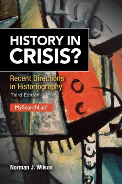 Bilde av History In Crisis? Recent Directions In Historiography Av Norman Wilson