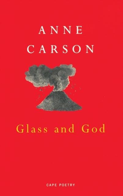 Bilde av Glass, Irony And God Av Anne Carson