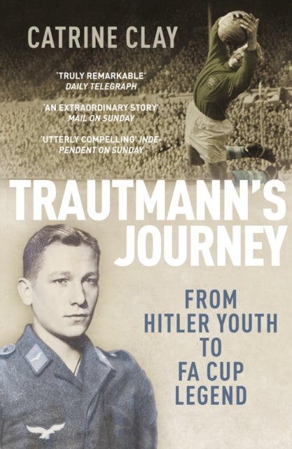 Trautmann's Journey - From Hitler Youth to FA Cup Legend