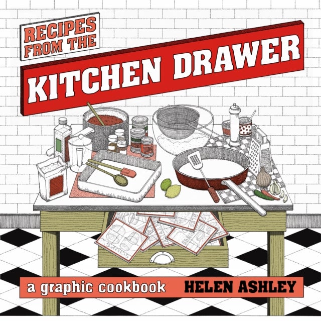 Recipes From the Kitchen Drawer - A Graphic Cookbook