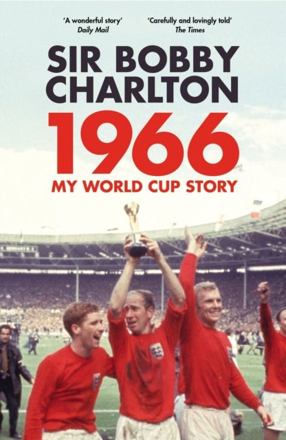 1966 - My World Cup Story
